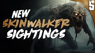 5 NEW Real Skinwalker Sightings 2024