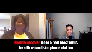 How to recover from a bad electronic health records implementation