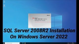 How to install SQL Server 2008R2 on Windows Server 2022
