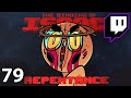 Once You Pop, You (Sadly) Can't Stop | Repentance on Stream (Episode 79)