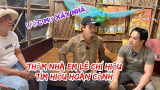 Thật xót xa khi Bùi Trung Đẳng ghé thăm nhà Lê Chí Hiếu cần MTQ giúp đỡ