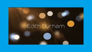 Edith Durham - appearance