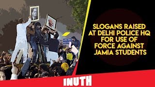 CAA Protests: Students Protest Against Use Of Force By Delhi Police