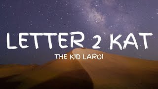 The Kid LAROI – Letter 2 Kat (Lyric Video) (Unreleased)