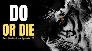 DO OR DIE (TD Jakes, Jim Rohn, Steve Harvey) Powerful Motivational Speech 2021