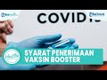 Syarat Penerima Vaksin Booster Gratis yang akan Dimulai 12 Januari 2022, Begini Kata WHO