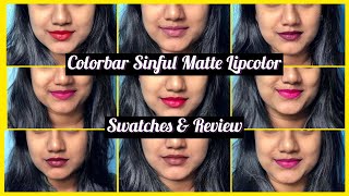 Colorbar Sinful Matte Lipcolor Review \u0026 Swatches on Dusky/Brown/Indian skin - NC45!