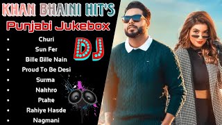 💞 Khan Bhaini All Song | Latest Punjabi Songs 2023 Jukebox | New Punjabi Song 2023 | New Nonstop