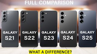 Samsung Galaxy S25 Vs S24 Vs S23 Vs S22 Vs S21 | What a Difference?