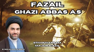 Fazail Ghazi Abbas A.S | Maulana Syed Ali Raza Rizvi | Majlis-e-Aza