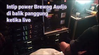 Intip power Brewog Audio di balik panggung ketika live