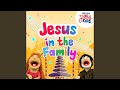 Jesus In The Family