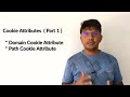 Cookie Attributes | Domain Cookie Attribute | Path Cookie Attribute | Scope of cookies | Examples