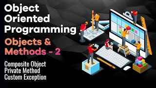 Be a Pythonista | Series 2 - Python - OOP | 05 | Objects and Methods - 2