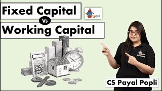 What is the difference between Fixed \u0026 Working Capital? |Fixed Capital Vs Working Capital |CS Payal