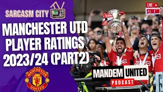 MANCHESTER UNITED END OF SEASON PLAYER RATINGS (PART 2) - ManDem United Podcast