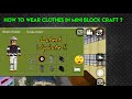 How to wear clothes in mini block craft ? How to sleep in mini block craft? | Latest update !!