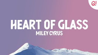 Miley Cyrus - Heart Of Glass (Lyrics)