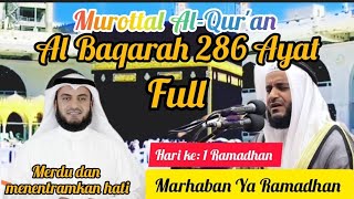 Special 1 Ramadhan : Bacaan Al Baqarah 286 Ayat Full Merdu