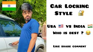 America 🇺🇸 Vs India 🇮🇳 ~ Car Locking Style 😂 ~ Who is best ? Dushyant Kukreja #shorts #ytshorts