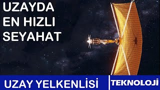 Uzay Yelkenlisi Nedir?