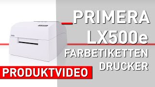 Primera LX500e Farbetikettendrucker | Mediaform [Produktvideo]