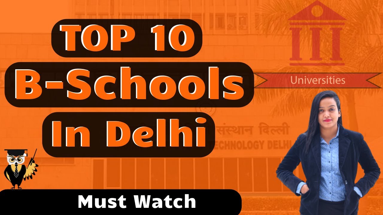 Top 10 B-Schools In Delhi NCR | Admission | Courses | Fees | Ranking ...