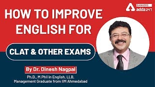 How to Improve English for CLAT & other exams. Dr. Dinesh Nagpal Sir