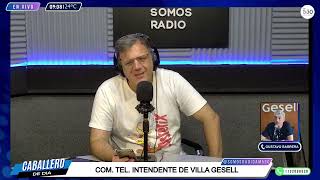 CABALLERO DE DIA - COM TEL. CON GUSTAVO BARRERA, INTENDENTE DE VILLA GESELL