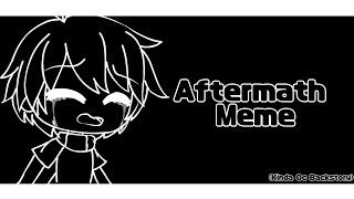 Aftermath Meme//Gacha animation//Oc Backstory//⚠Loop⚠//Read Desc