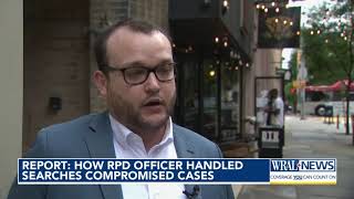How Raleigh police officer handled searches compromised cases, report shows
