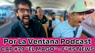 Por La Ventana Podcast #79: \