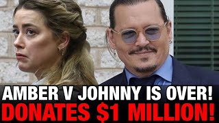 HE WON! Johnny vs Amber is OVER! Depp Donates Heard’s $1 MILLION to Charity! (Not Pledge)