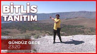 Tanıtım Gündüz Gece - Bitlis | 24 Ekim 2020