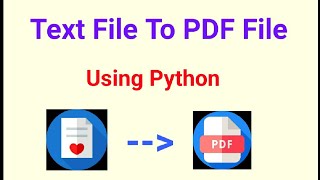 How to Convert Text File To PDF File using python | Python projects for begginer | priyansh jain |