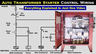 Auto Transformer Starter Control Wiring Explained with Circuit Diagram @TheElectricalGuy