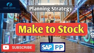 SAP PP Planning Strategy MTO - Make to stock | MTS