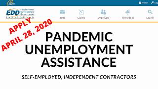 PUA Pandemic Unemployment Assistance for Self-Employed, Independent Contractors-  Apply April 28