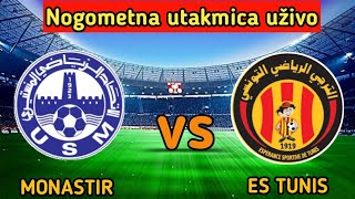 US Monastir Vs ES Tunis Live Match Score🔴