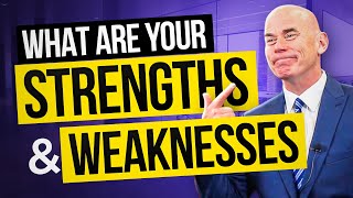 WHAT ARE YOUR STRENGTHS AND WEAKNESSES? (Examples and TOP-SCORING ANSWER!)