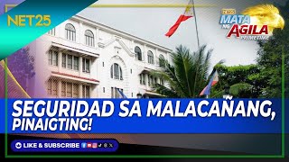 MALACAÑANG, NAGHIGPIT NG SEGURIDAD MATAPOS ANG PAGKAKAARESTO NG CHINESE SPIES