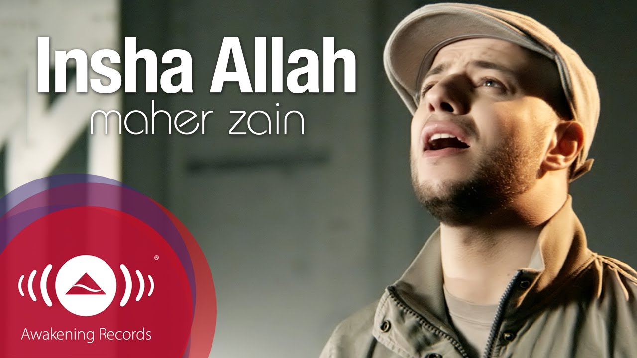 Maher Zain - Insha Allah | Insya Allah | ماهر زين - إن شاء الله | Official Music Video Maher Zain - Insha Allah | Insya Allah | ماهر زين - إن شاء الله | Official Music Video