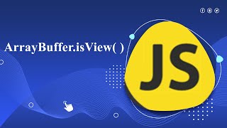 ArrayBuffer.isView( ) : : javascript
