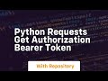 python requests get authorization bearer token