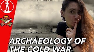 The Archaeology of the Cold War- Project MAD Collaboration