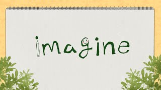 imagine [이매진: 마음속 상상이 내일이 된다] | 해외교육지원캠페인