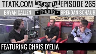 The Fighter and The Kid - Episode 265: Chris D'Elia