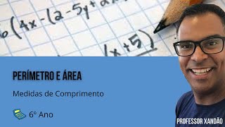 6º ano B - Aula 26 - Perímetro e Área - Medidas de Comprimento