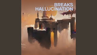 Breaks Hallucination