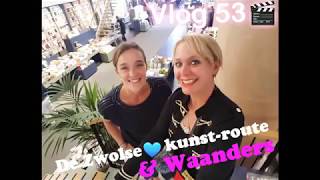 🎬 Vlog 53💙 Waanders \u0026 de Kunst-Route van Zwolle🖌